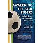 Awakening the Blue Tigers