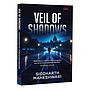 Veil Of Shadows