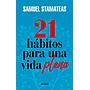 21 hábitos para una vida plena