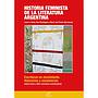 Historia feminista de la literatura argentina: Escritoras en movimiento. Itinerarios y resistencias - Tomo III
