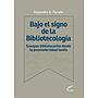 Bajo el signo de bibliotecología