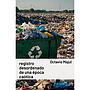 Registro desordenado de una época caótica